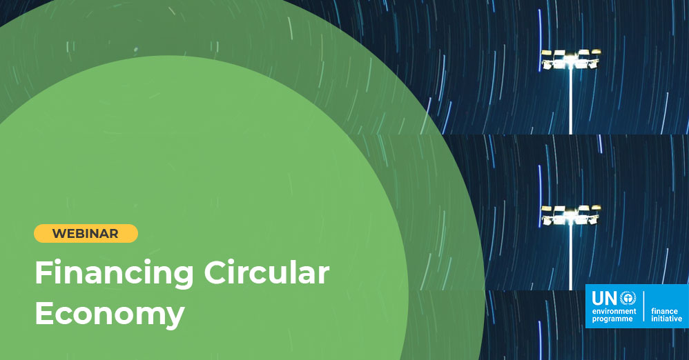 Webinars Series on “Financing the Circular Economy”